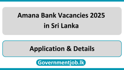 Amana Bank Vacancies 2025 in Sri Lanka