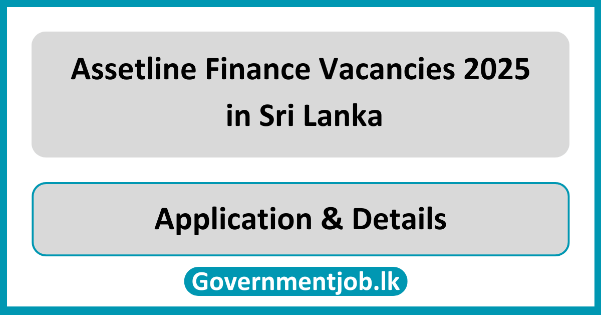 Assetline Finance Vacancies 2025