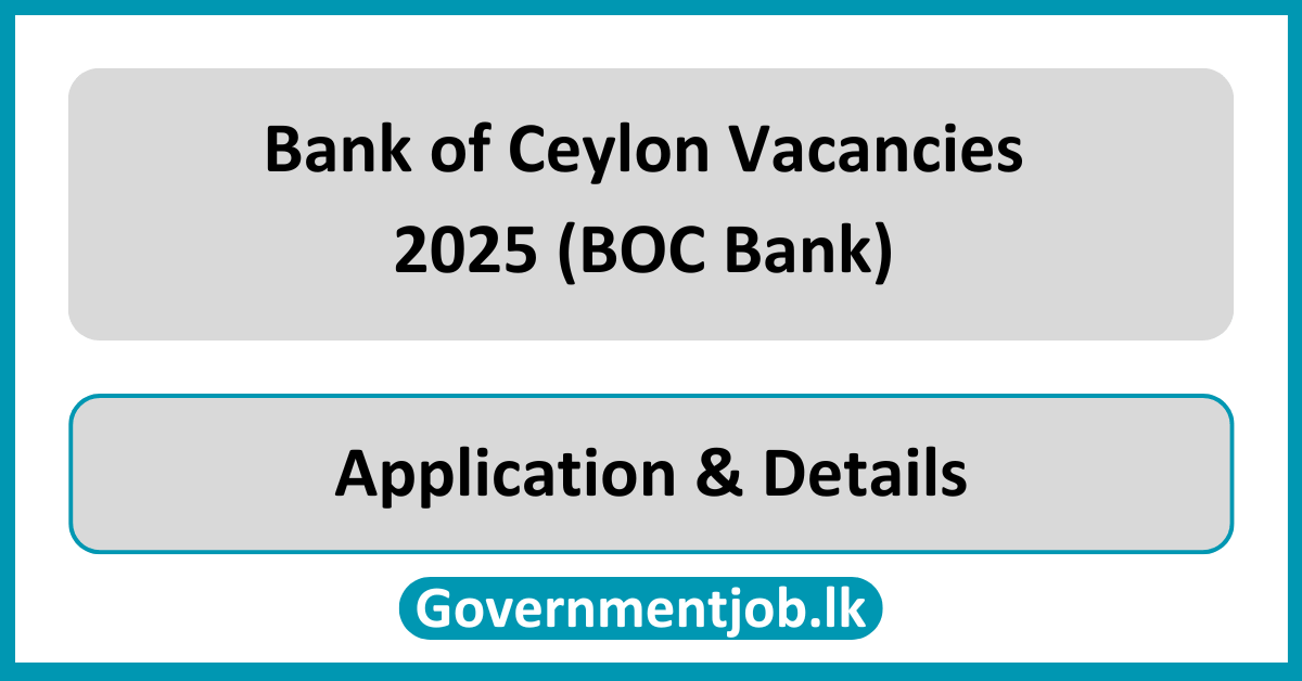 Bank of Ceylon Vacancies 2025 (BOC Bank) in Sri Lanka