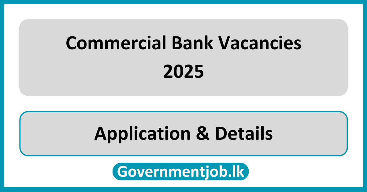 Commercial Bank Vacancies 2025 in Sri Lanka