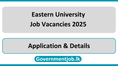 Eastern University Job Vacancies 2025 in Sri Lanka