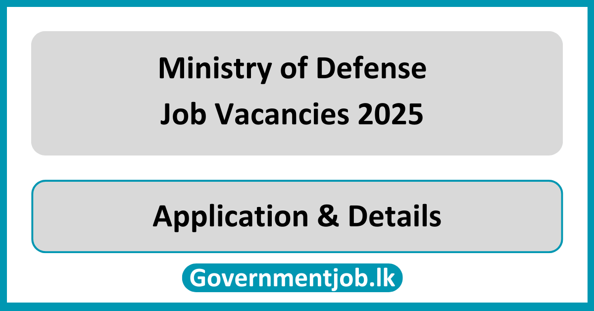 Ministry of Defense Job Vacancies 2025