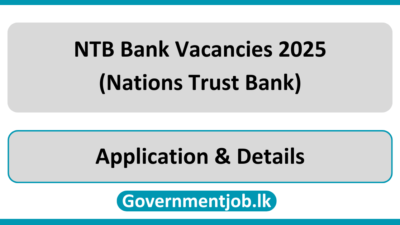 NTB Bank Vacancies 2025 (Nations Trust Bank) in Sri Lanka
