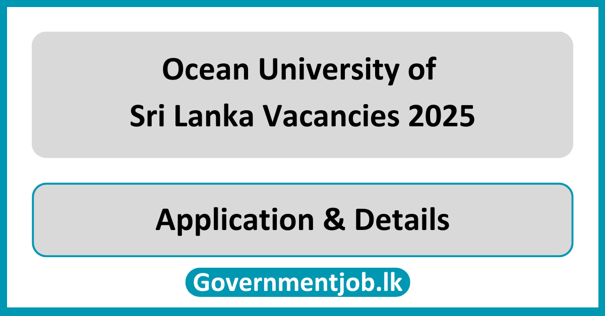 Ocean University of Sri Lanka Vacancies 2025