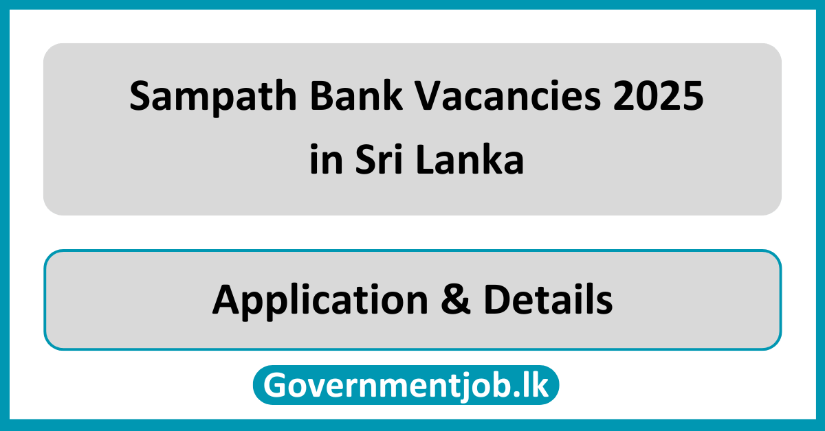 Sampath Bank Vacancies 2025 in Sri Lanka