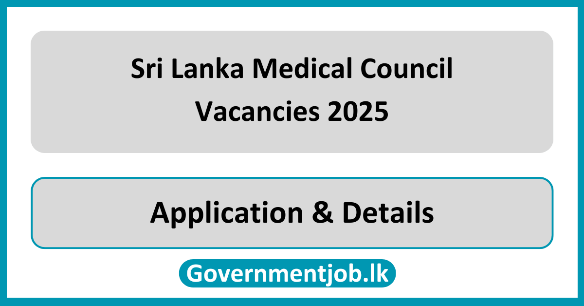 Sri Lanka Medical Council Vacancies 2025 in Sri Lanka (SLMC)