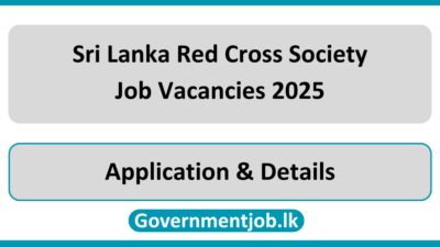 Sri Lanka Red Cross Society Job Vacancies 2025