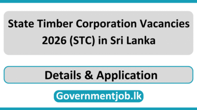 State Timber Corporation Vacancies 2026 (STC) in Sri Lanka