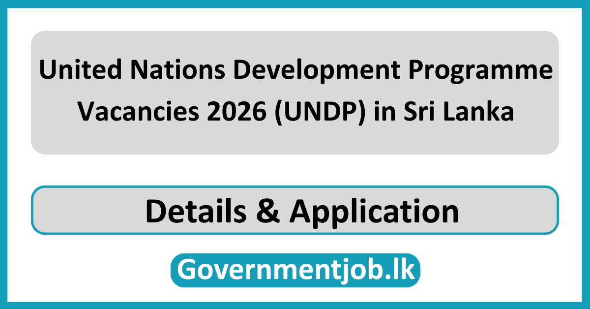 United Nations Development Programme Vacancies 2026 (UNDP) in Sri Lanka