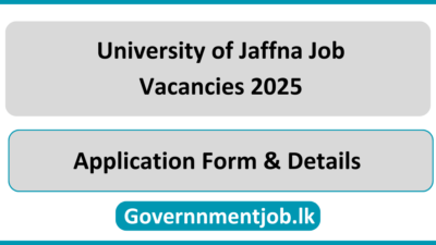 University of Jaffna Job Vacancies 2025 in Sri Lanka