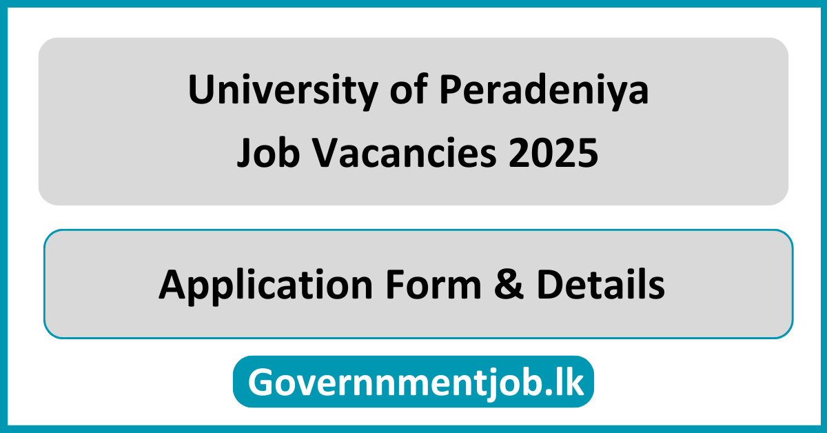 University of Peradeniya Job Vacancies 2025 in Sri Lanka
