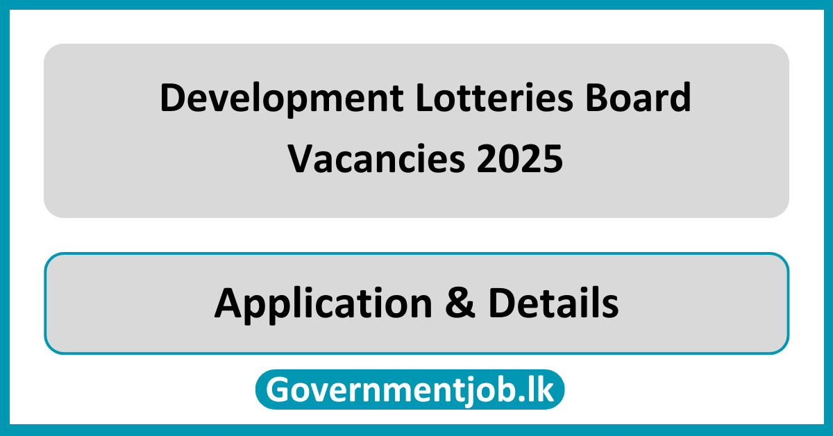 Development Lotteries Board Vacancies 2025 (DLB) in Sri Lanka