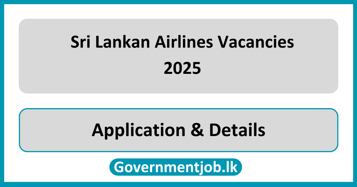 Sri Lankan Airlines Vacancies 2025