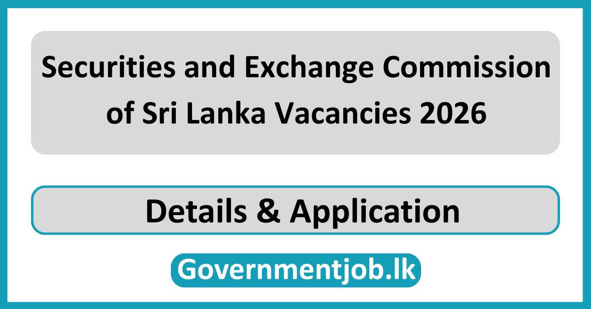 Securities and Exchange Commission of Sri Lanka Vacancies 2026