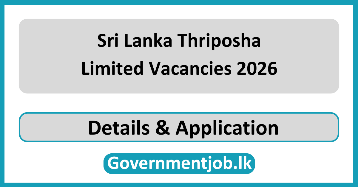 Sri Lanka Thriposha Limited Vacancies 2026