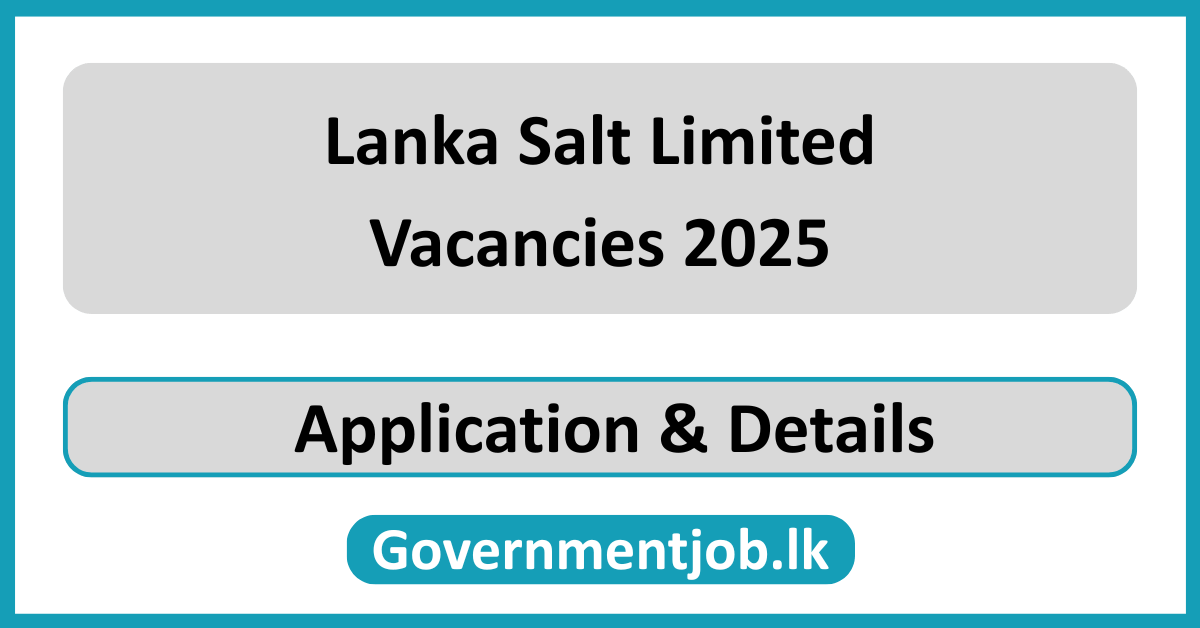 Lanka Salt Limited Vacancies 2025