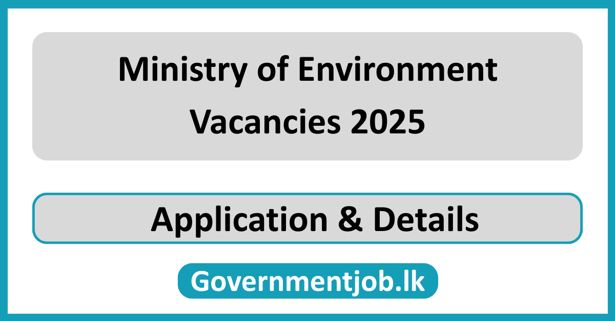 Ministry of Environment Vacancies 2025