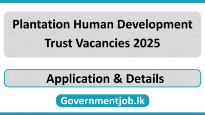 Plantation Human Development Trust Vacancies 2025