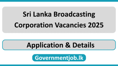 Sri Lanka Broadcasting Corporation Vacancies 2025