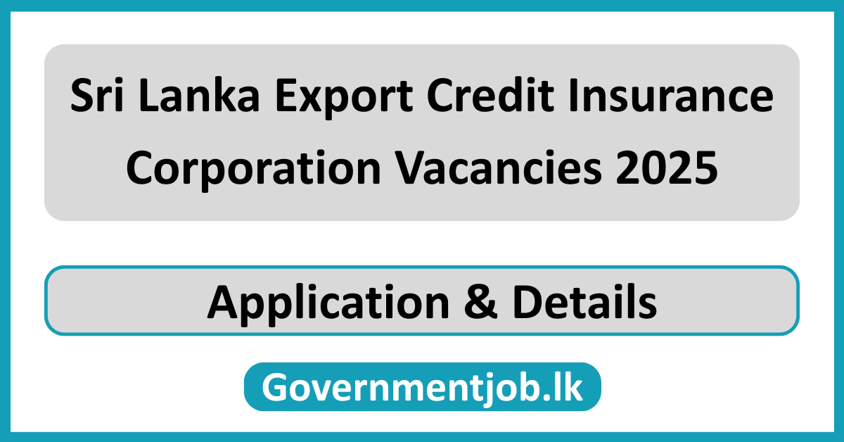 Sri Lanka Export Credit Insurance Corporation Vacancies 2025