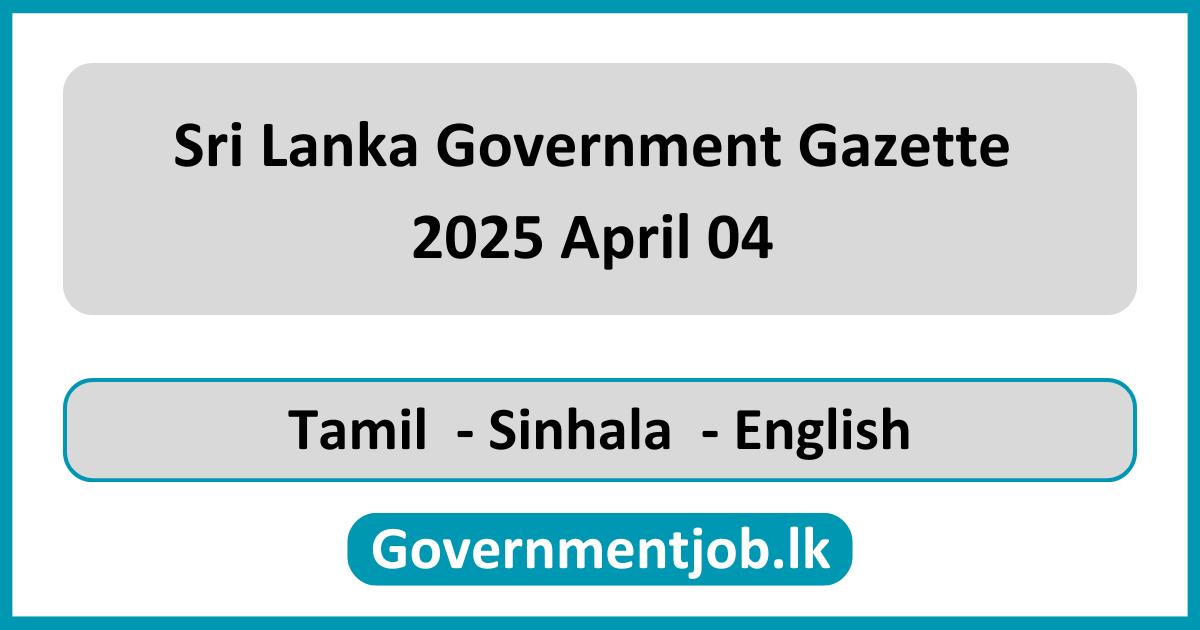 Sri Lanka Government Gazette 2025 April 04 Sinhala Tamil English