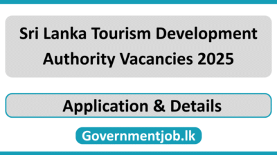 Sri Lanka Tourism Development Authority Vacancies 2025