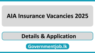 AIA Insurance Vacancies 2025