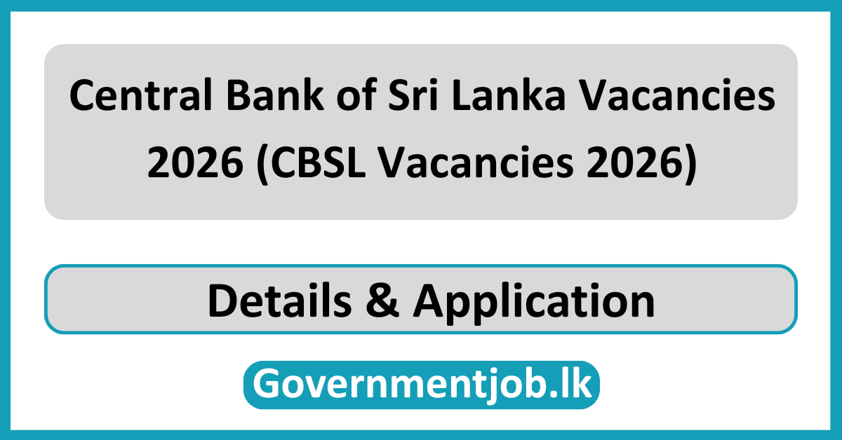 Central Bank of Sri Lanka Vacancies 2026 (CBSL Vacancies 2026)