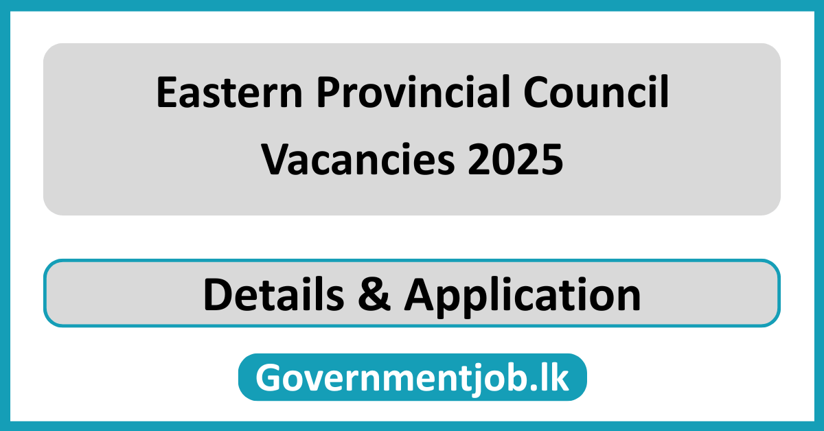 Eastern Provincial Council Vacancies 2025