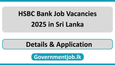 HSBC Bank Job Vacancies 2025 in Sri Lanka
