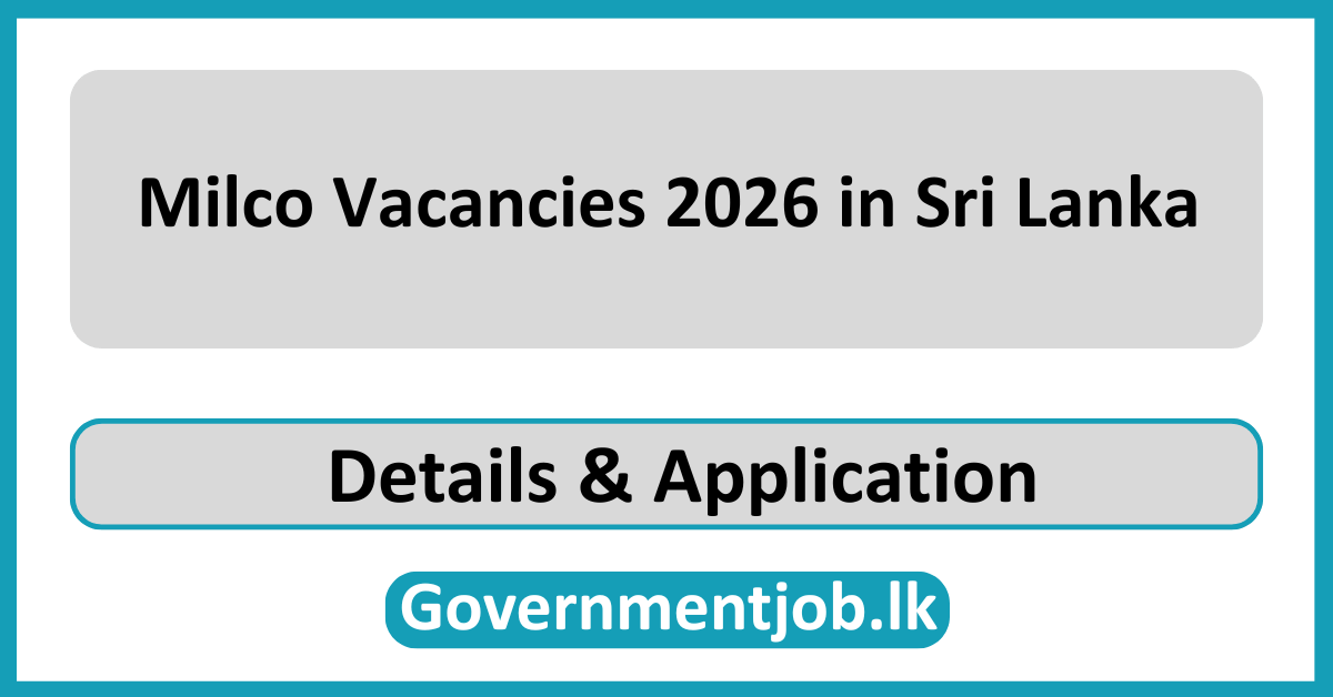 Milco Vacancies 2026 in Sri Lanka