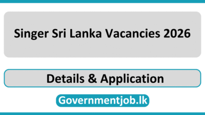 Singer Sri Lanka Vacancies 2026