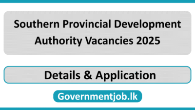 Southern Provincial Development Authority Vacancies 2025