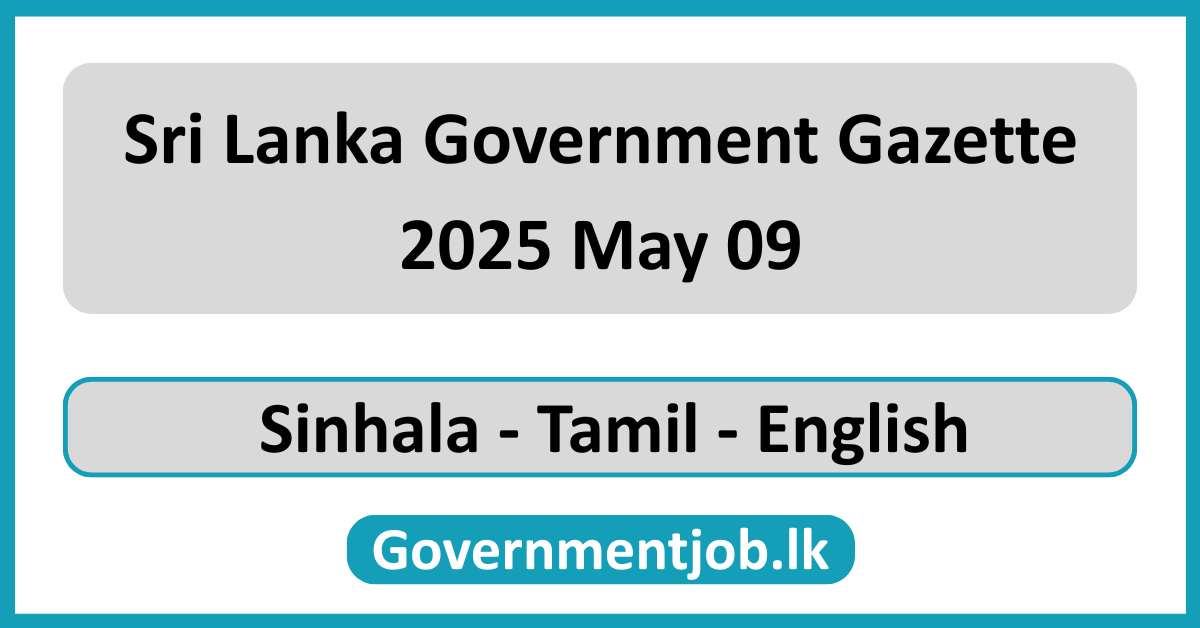 Sri Lanka Government Gazette 2025 May 09 Sinhala Tamil English