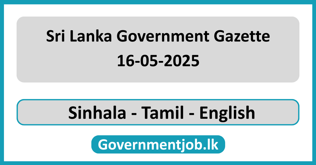 Sri Lanka Government Gazette 2025 May 16 Sinhala Tamil English
