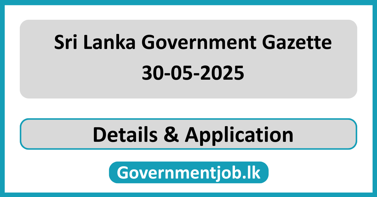 Sri Lanka Government Gazette 2025 May 30 Sinhala Tamil English (30.05.2025 Gazette)