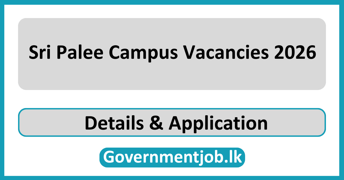 Sri Palee Campus Vacancies 2026