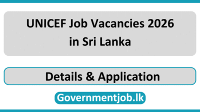 UNICEF Job Vacancies 2026 in Sri Lanka