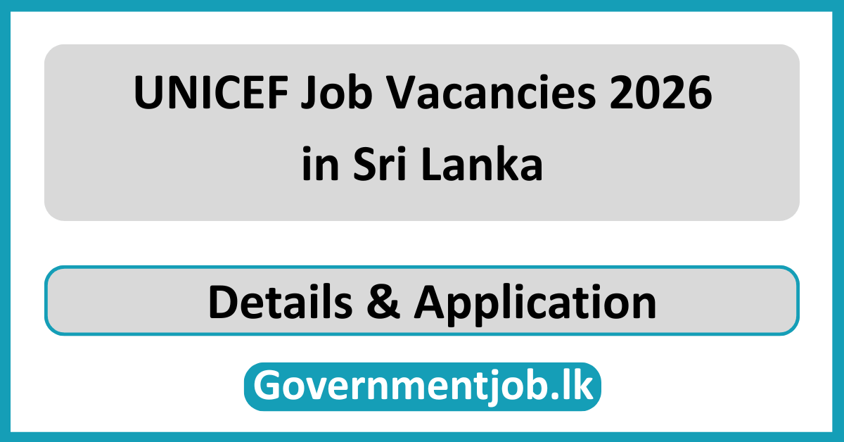 UNICEF Job Vacancies 2026 in Sri Lanka