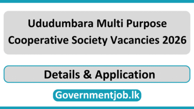Ududumbara Multi Purpose Cooperative Society Vacancies 2026