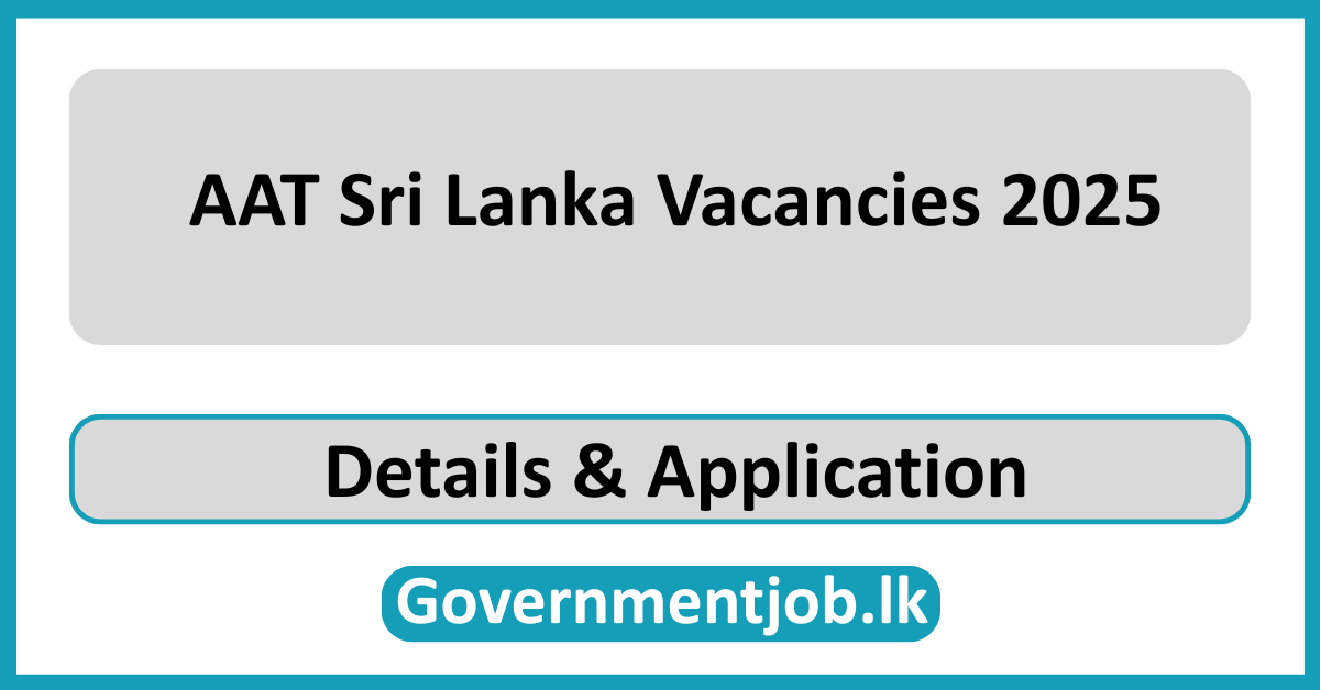 AAT Sri Lanka Vacancies 2025