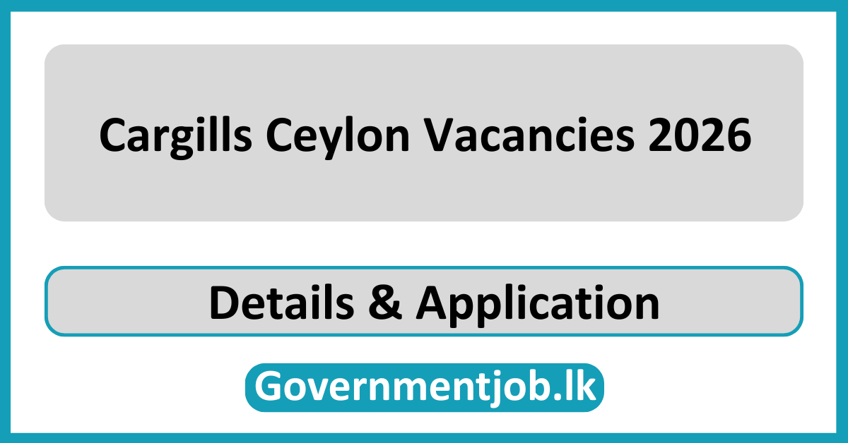 Cargills Ceylon Vacancies 2026