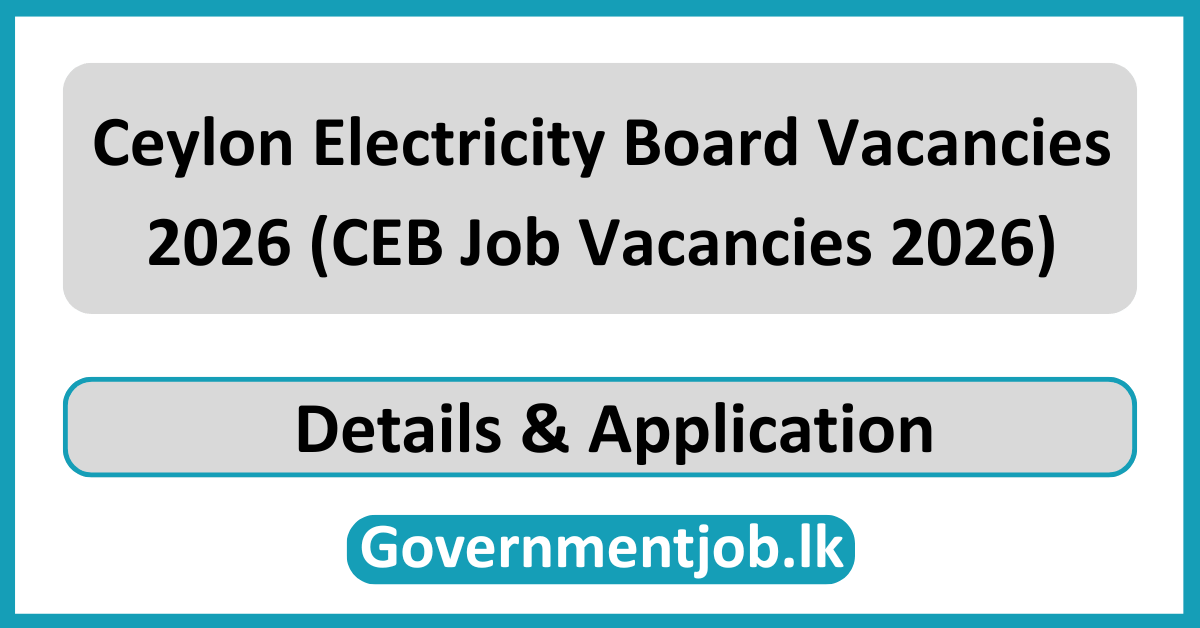 Ceylon Electricity Board Vacancies 2026 (CEB Job Vacancies 2026)