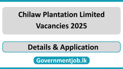 Chilaw Plantation Limited Vacancies 2025