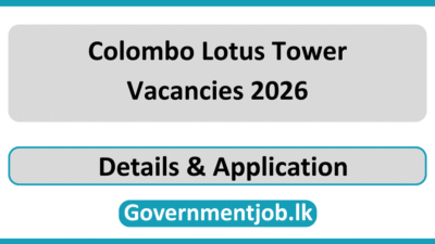 Colombo Lotus Tower Vacancies 2026