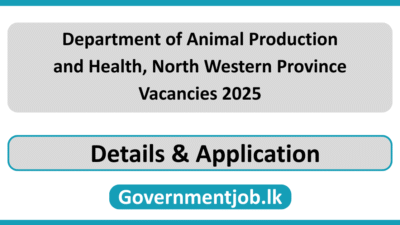 Department of Animal Production and Health, North Western Province Vacancies 2025