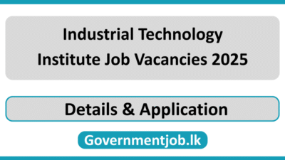 Industrial Technology Institute Job Vacancies 2025