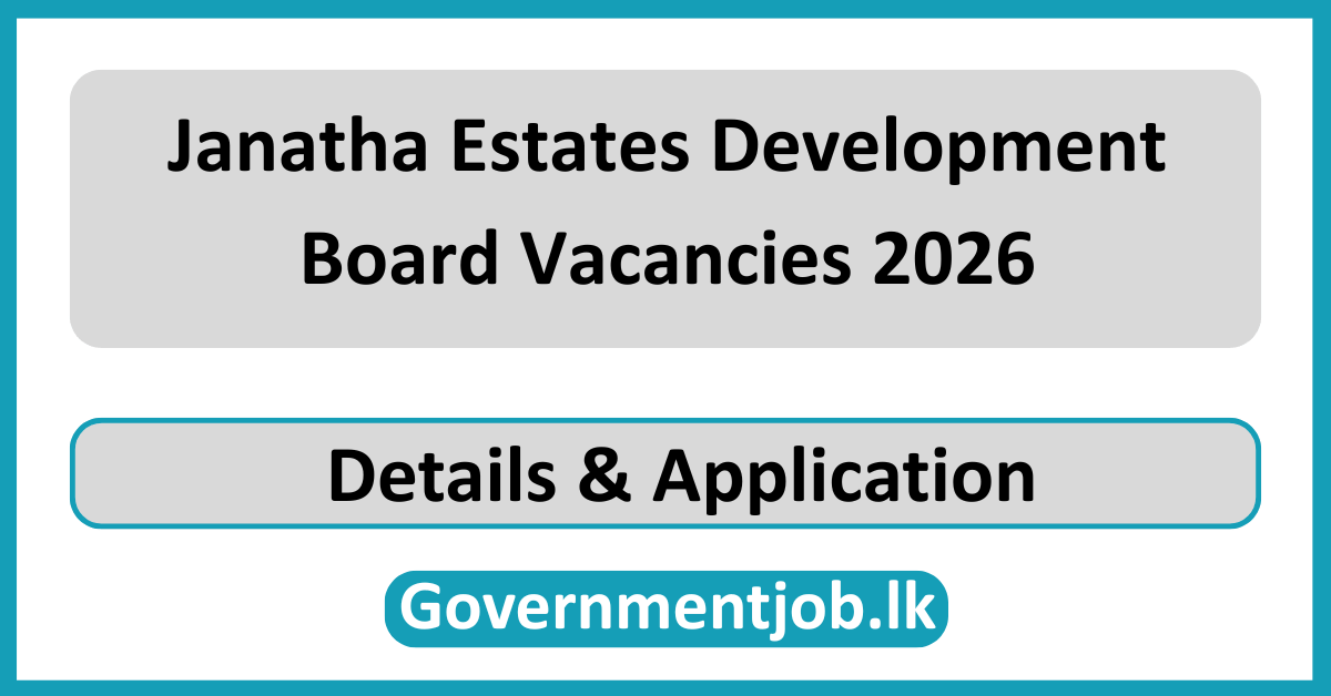 Janatha Estates Development Board Vacancies 2026