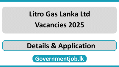 Litro Gas Lanka Ltd Vacancies 2025