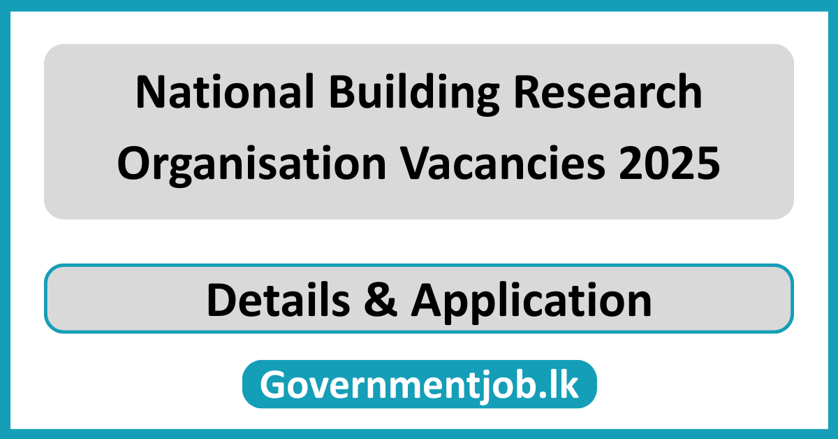 National Building Research Organisation Vacancies 2025